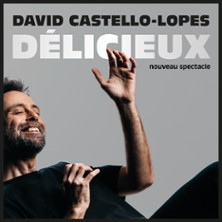 David Castello-Lopes - D&eacute;licieux (Tourn&eacute;e)
