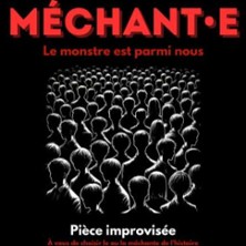 M&eacute;chant.e - Impro Club, Avignon