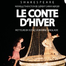 Le Conte d'Hiver - Th&eacute;&acirc;tre du Ch&ecirc;ne Noir, Avignon